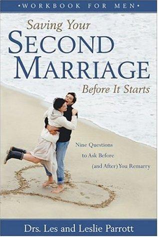 Les Parrott, Leslie Parrott: Saving Your Second Marriage Before It Starts Workbook for Men (Paperback, Zondervan)