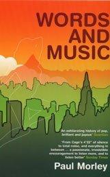 Paul Morley: Words and Music (Paperback, 2004, Bloomsbury Publishing PLC)