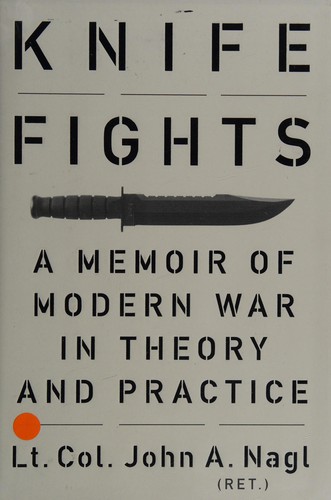 John A. Nagl: Knife fights (2014)