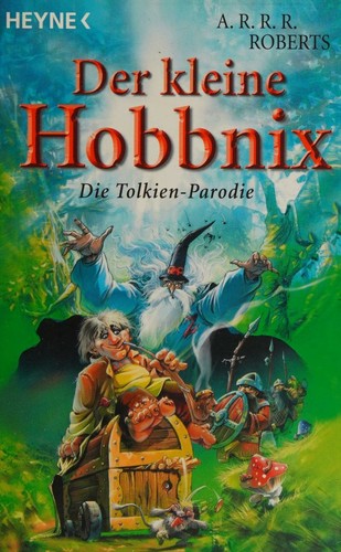 Adam Roberts, Ute Brammertz: Der kleine Hobbnix oder: Jetzt wird abgesahnt (Paperback, German language, 2004, Wilhelm Heyne Verlag)