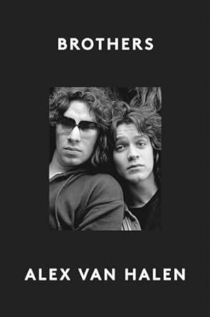 Alex van Halen: Brothers (2024, HarperCollins Publishers)