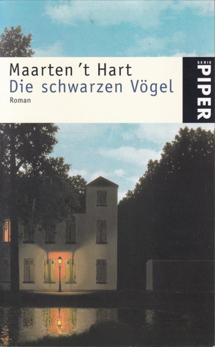 Maarten 't Hart: Die schwarzen Vögel (Paperback, German language, Piper)