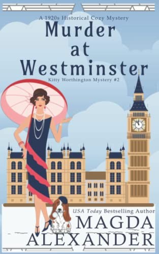 Magda Alexander: Murder at Westminster (2022, Hearts Afire Publishing)