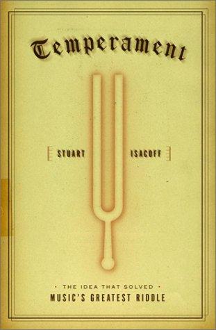 Stuart Isacoff: Temperament (2001, Knopf)