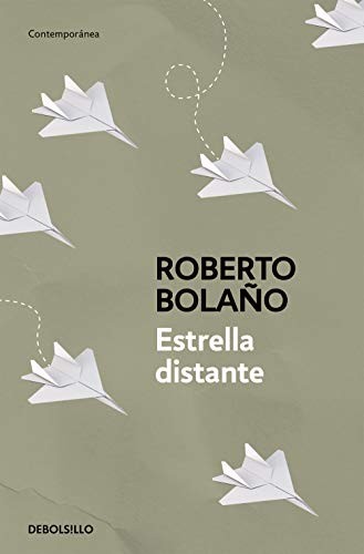 Roberto Bolaño, Roberto Bolaño: Estrella distante (Paperback, 2020, Debolsillo, DEBOLSILLO)