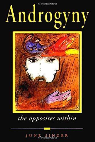 June Singer: Androgyny : The Opposites Within (2000)