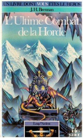 James Herbert Brennan: L'ultime combat de la Horde (Paperback, French language, 1986, Gallimard-Jeunesse)