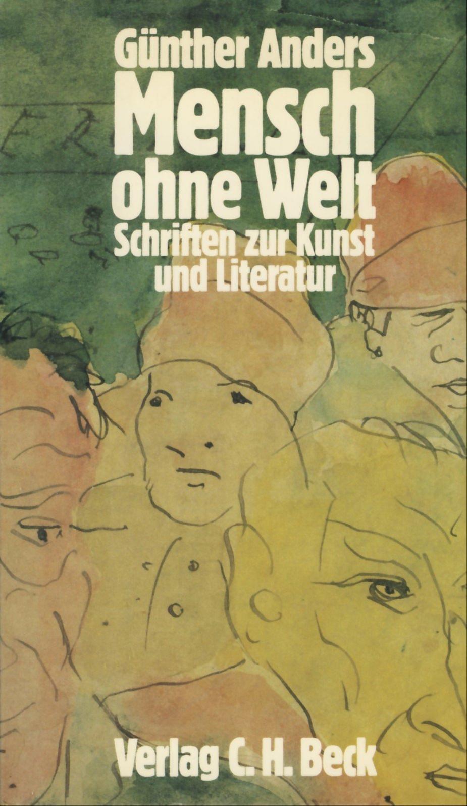 Günther Anders: Mensch ohne Welt (German language, C.H. Beck)