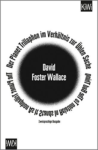 David Foster Wallace: Der Planet Trillaphon im Verhältnis zur Üblen Sache (Paperback, Kiepenheuer & Witsch GmbH)