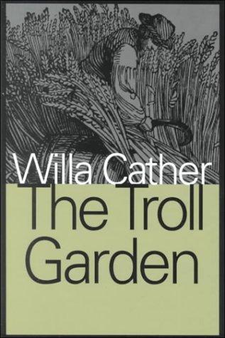 Willa Cather: The troll garden (2000, Transaction Publishers)