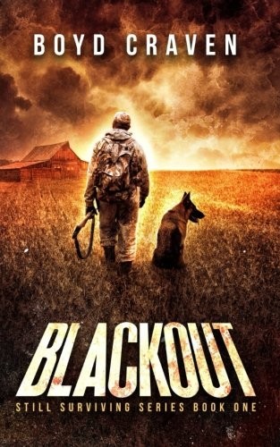 Boyd Craven III: Blackout: Still Surviving (Volume 1) (2018, CreateSpace Independent Publishing Platform)