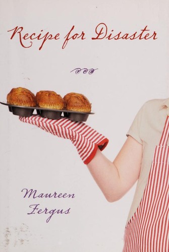 Maureen Fergus: Recipe for disaster (2009, KCP Fiction)