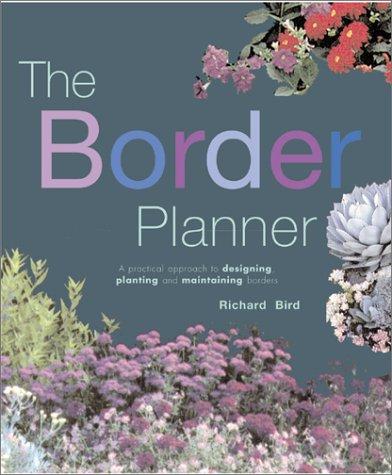 Richard Bird: The Border Planner (Hardcover, Laurel Glen Publishing, Laurel Glen)