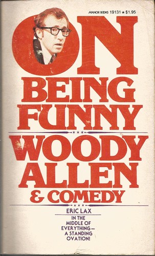 Eric Lax: On Being Funny Woody Allen & Comedy (Paperback, 1977, Manor Books)