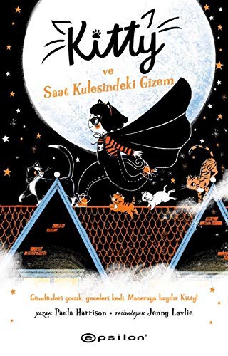 Paula Harrison: Kitty ve Saat Kulesindeki Gizem (Paperback, 2019, Epsilon Yayinevi)