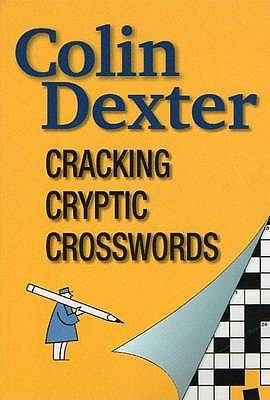 Colin Dexter: Cracking Cryptic Crosswords (2009, Offox)