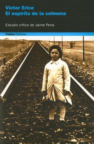 Jaime Pena: El Espiritu De La Colmena. Victor Erice (Paidos Peliculas) (Paperback, Spanish language, Ediciones Paidos Iberica)