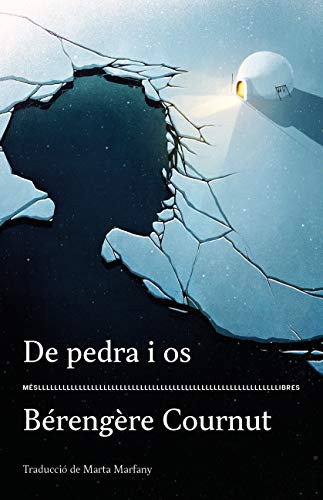 Bérengère Cournut, Marta Marfany Simó: De pedra i os (Paperback, català language, 2021, MésLlibres)