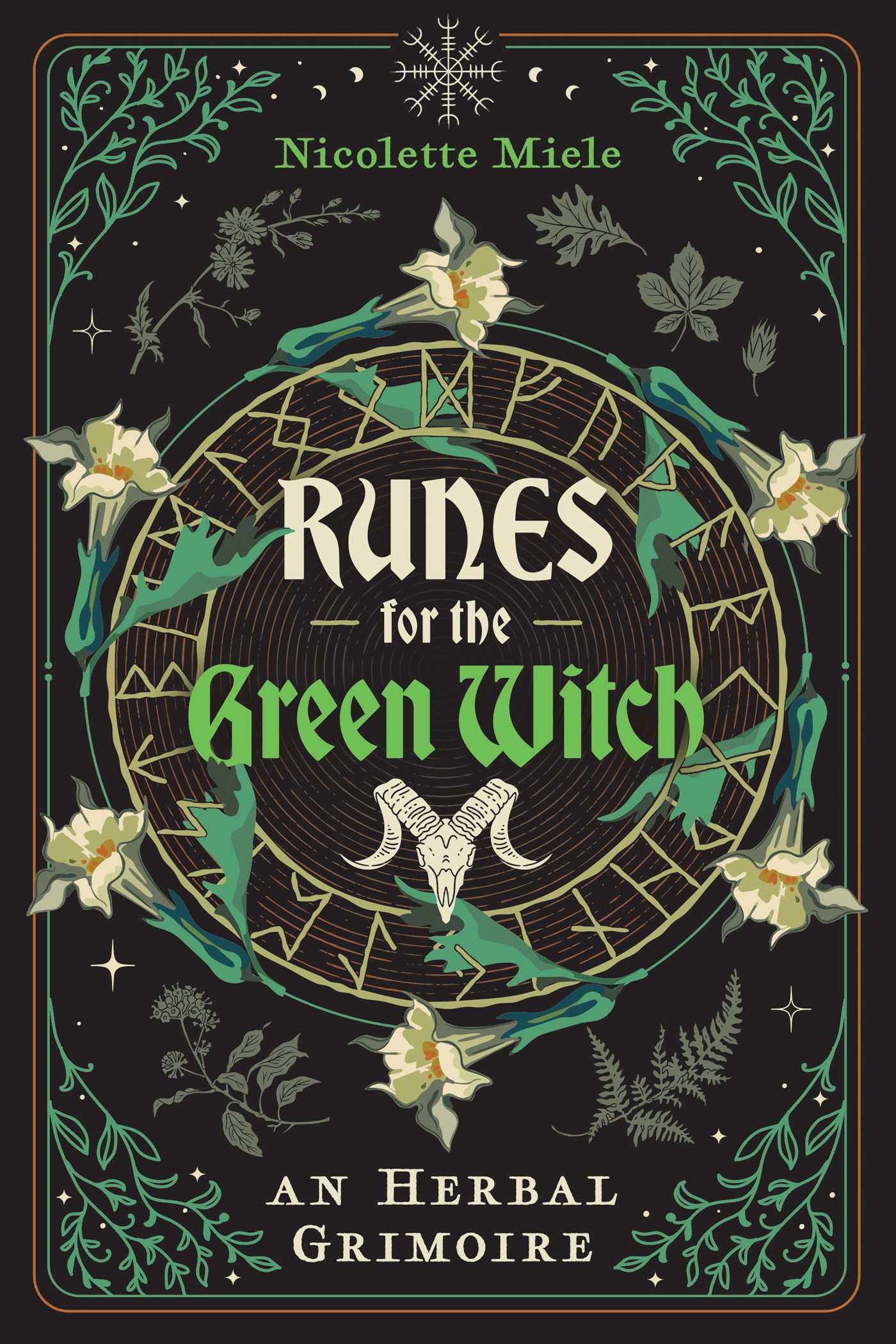 Nicolette Miele: Runes for the Green Witch (2024, Inner Traditions International, Limited)