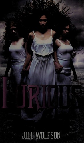 Jill Wolfson: Furious (2013, Henry Holt and Company)