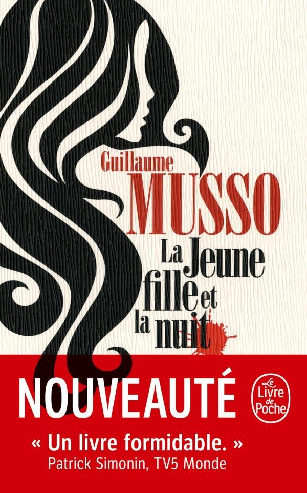 Guillaume Musso: La jeune fille et la nuit (Paperback, French language, 2019, LP, Livre de Poche)