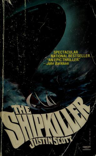 Justin Scott: The Shipkiller (1978, Fawcett)