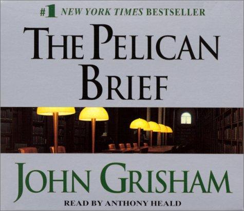 John Grisham, John Grisham: The Pelican Brief (John Grishham) (AudiobookFormat, 2001, Random House Audio)