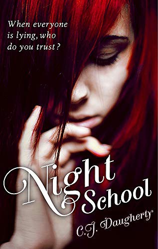 C. J. Daugherty: Night School (Paperback, 2012, Atom, imusti)