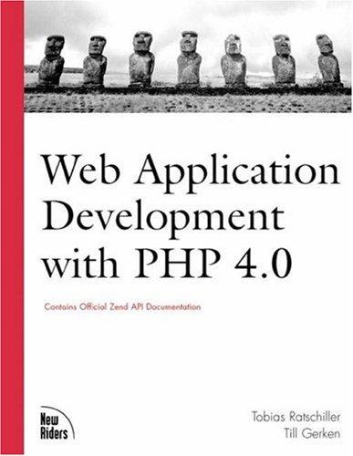Till Gerken, Tobias Ratschiller: Web Application Development with PHP 4.0 (with CD-ROM) (Paperback, 2000, Sams)