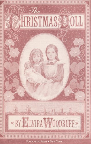 Elvira Woodruff: The Christmas doll (2000, Scholastic Press)