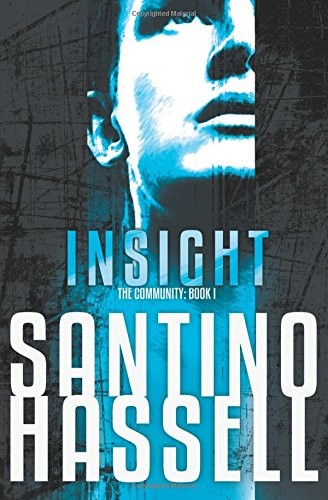 Santino Hassell: Insight (Paperback, 2017, Riptide Publishing)