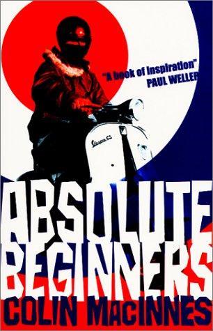 Colin MacInnes: Absolute Beginners