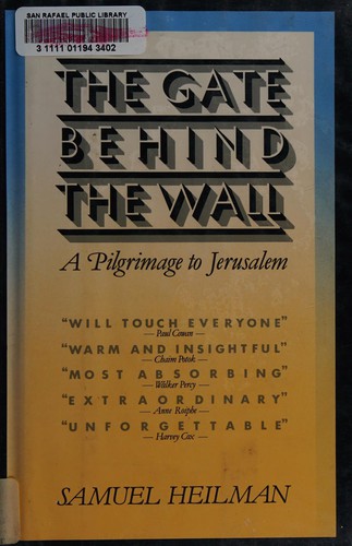 Samuel C. Heilman: The gate behind the wall (1984, Summit Books)