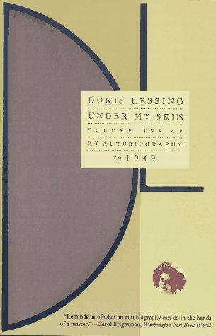 Doris Lessing: Under My Skin (Paperback, 1995, Harper Perennial)