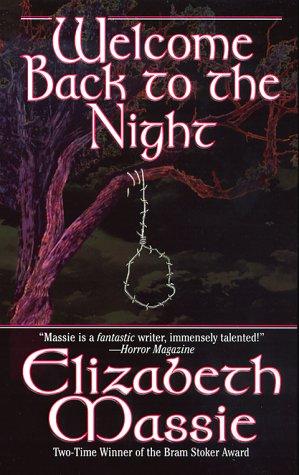 Elizabeth Massie: Welcome back to the night (1999, Leisure Books)