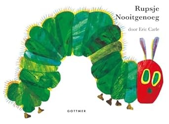 Eric Carle: Rupsje Nooitgenoeg (Hardcover, Gottmer Uitgevers Groep b.v., Gottmer)
