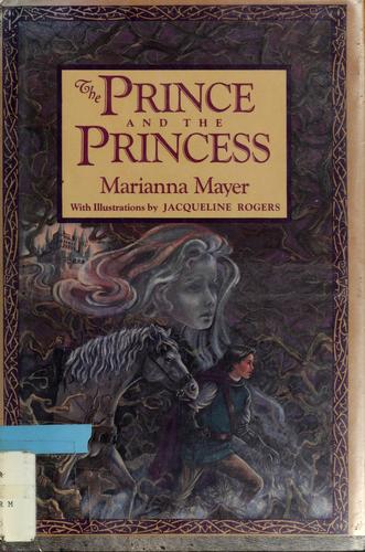 Marianna Mayer: The prince and the princess (1989, Bantam Books)