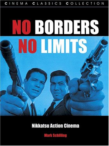 Mark Schilling: No Borders, No Limits (2007, FAB Press)