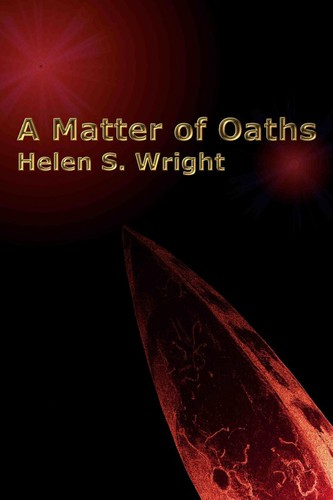 Helen S. Wright: Matter of Oaths (1990, Warner Books)