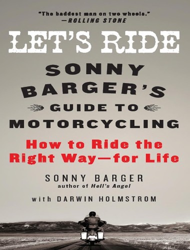 Ralph Barger: Let's ride (2010, William Morrow)