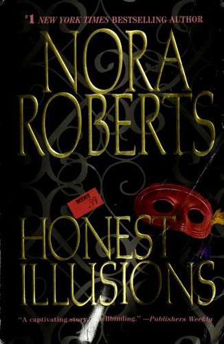 Nora Roberts: Honest illusions (2002, Berkley Books)