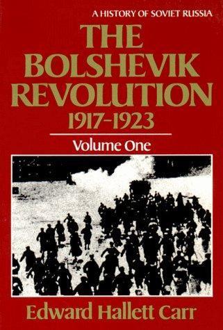Edward Hallett Carr: The Bolshevik Revolution, 1917-1923 (Paperback, 1985, W.W. Norton)
