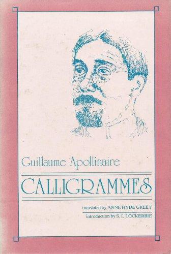 Guillaume Apollinaire: Calligrammes (Hardcover, 1990, Univ of California Pr)