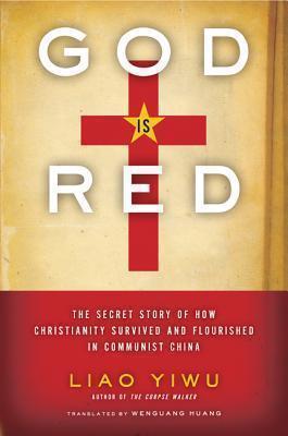 Liao Yiwu: God is Red (2012)