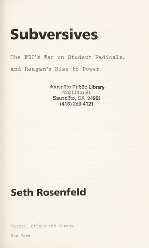 Seth Rosenfeld: Subversives (2012, Farrar, Straus and Giroux)