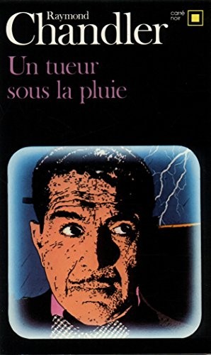 Chandler: Un Tueur Sous La Pluie (Editions Flammarion)