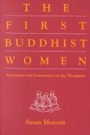 Susan Murcott: The First Buddhist Women (Paperback, 1991, Parallax Press)