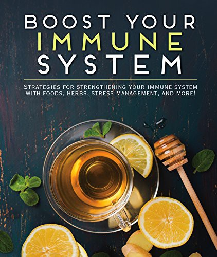Publications International Ltd.: Boost Your Immune System (Paperback, 2017, Publications International, Ltd.)