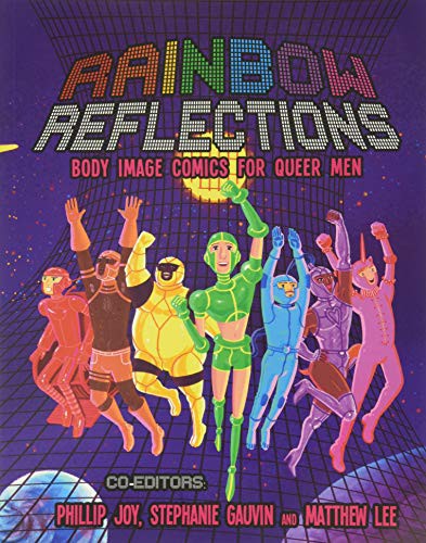Matthew Lee, Phillip Joy, Stephanie Gauvin: Rainbow Reflections (Paperback, Ad Astra Comix)