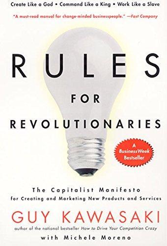 Guy Kawasaki: Rules For Revolutionaries (2000)